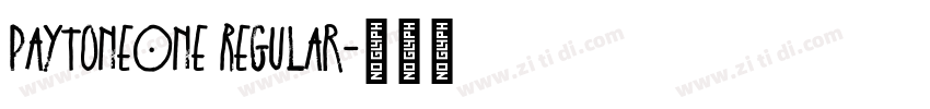 PaytoneOne Regular字体转换